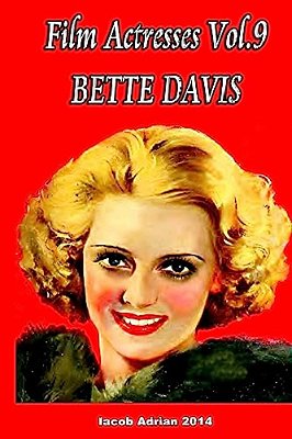 Film Actresses Vol.9 Bette Davis: Part 1-..