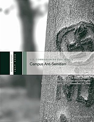 Campus Anti-Semitism: A Briefing Before The United States Commission On Civil Rights-..
