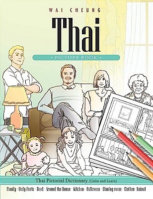 Thai Picture Book: Thai Pictorial Dictionary (Color And Learn)-..