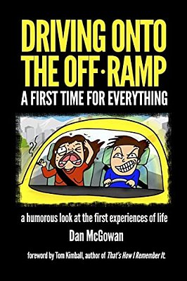 Driving Onto The Off Ramp: A First Time For Everything-..