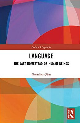 Language: The Last Homestead Of Human Beings-..