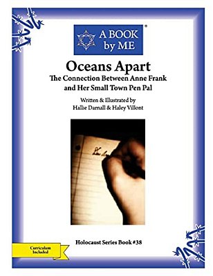 Oceans Apart: The Connection Between Anne Frank And Her Small Town Pen Pal-..