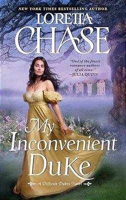 My Inconvenient Duke: A Difficult Dukes Novel-..