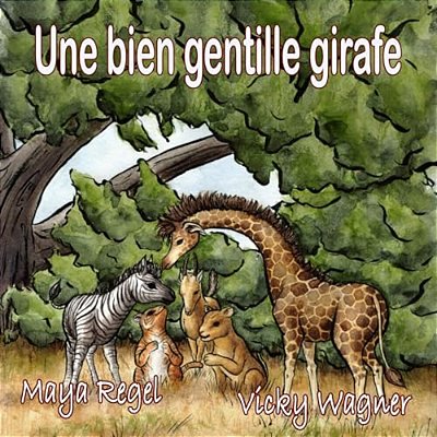 Une Bien Gentille Girafe-..