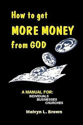 How To Get More Money From God-..