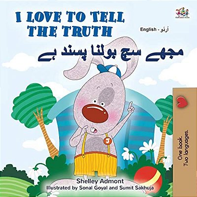 I Love To Tell The Truth (English Urdu Bilingual Book For Kids)-..