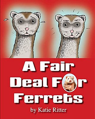 A Fair Deal For Ferrets-..