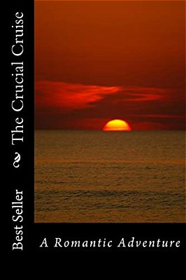 The Crucial Cruise: A Romantic Adventure-..