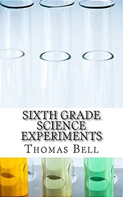 Sixth Grade Science Experiments-..