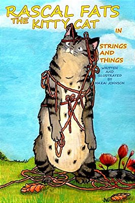 Rascal Fats The Kitty Cat: In Strings And Things-..
