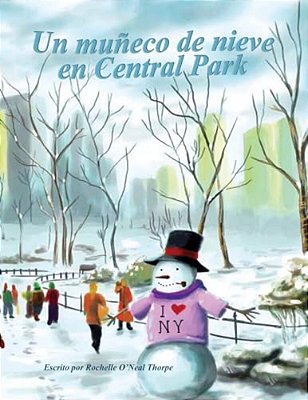 Un Muneco De Nieve En Central Park: A Snowman In Central Park-..