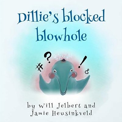 Dillie's Blocked Blowhole-..