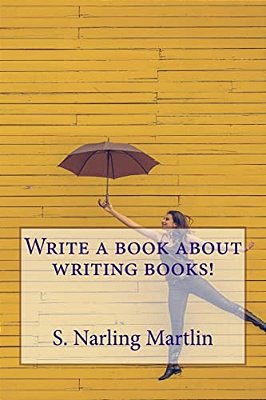 Write A Book About Writing Books!-..