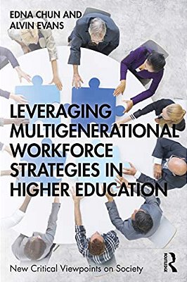 Leveraging Multigenerational Workforce Strategies In Higher Education-..