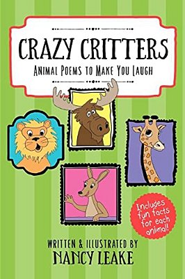 Crazy Critters: Animal Poems To Make You Laugh-..
