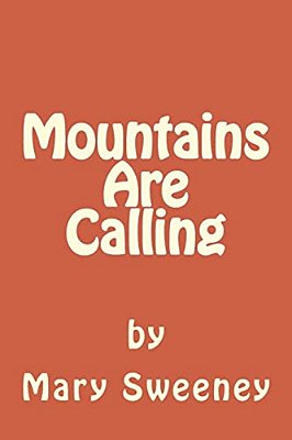 Mountains Are Calling-..