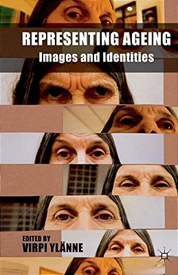 Representing Ageing: Images And Identities-..