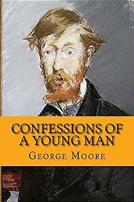 Confessions Of A Young Man (Classic Edition)-..