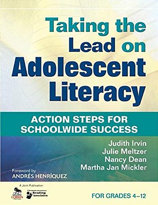 Taking The Lead On Adolescent Literacy: Action Steps For Schoolwide Success, For Grades 4-12-..