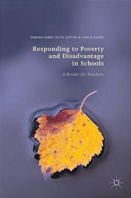 Responding To Poverty And Disadvantage In Schools: A Reader For Teachers-..