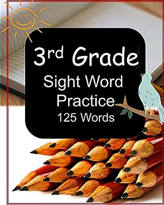 3RD Grade Sight Word Practice: 125 Words-..