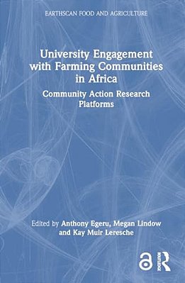 University Engagement With Farming Communities In Africa: Community Action Research Platforms-..