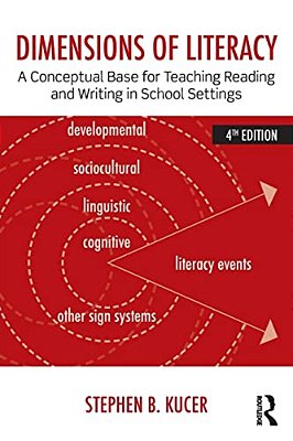 Dimensions Of Literacy: A Conceptual Base For Teaching Reading And Writing In School Settings-..