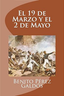 El 19 De Marzo Y El 2 De Mayo-..