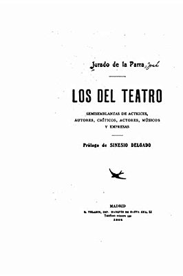 Los Del Teatro, Semisemblansas De Actrices, Autores, Criticos, Actores-..