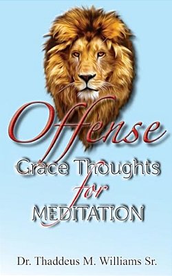 Offense: Grace Thoughts For Meditation-..