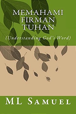 Memahami Firman Tuhan: (Understanding God's Word)-..