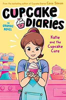 Katie And The Cupcake Cure The Graphic Novel-..