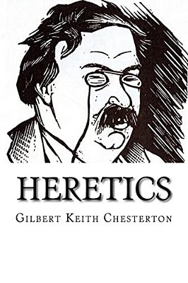 Heretics Gilbert Keith Chesterton-..