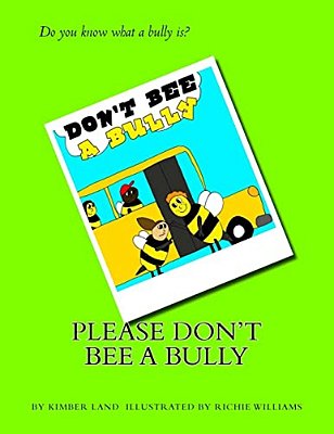 Please Don't Bee A Bully!-..