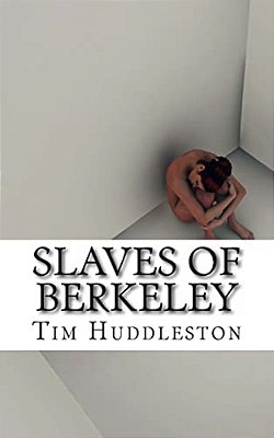 Slaves Of Berkeley: The Shocking Story Of Human Trafficking In The United States-..
