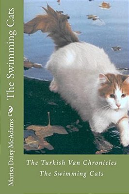 The Swimming Cats: The Turkish Van Chronicles-..