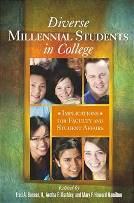 Diverse Millennial Students In College: Implications For Faculty And Student Affairs-..