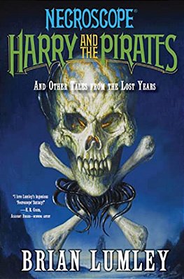 Harry And The Pirates: And Other Tales From The Lost Years-..