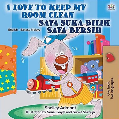 I Love To Keep My Room Clean (English Malay Bilingual Book For Kids)-..
