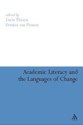 Academic Literacy And The Languages Of Change-..