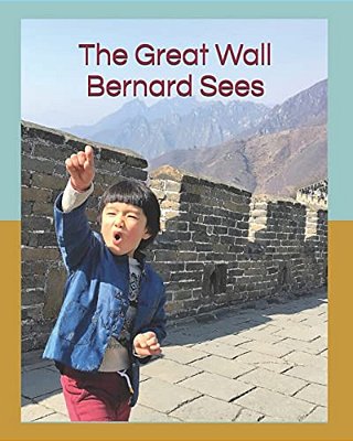 The Great Wall Bernard Sees-..