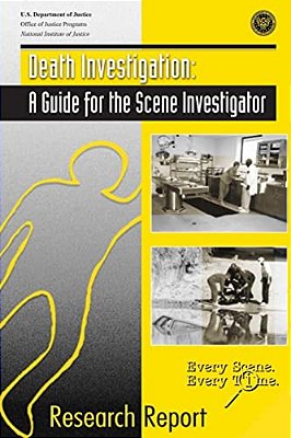 Death Investigation: A Guide For The Scene Investigator-..
