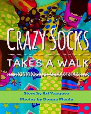 Crazy Socks Takes A Walk-..