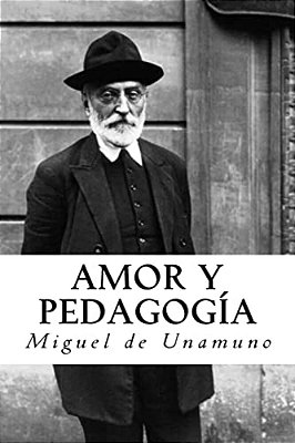 Amor Y Pedagogia (Spanish Edition)-..