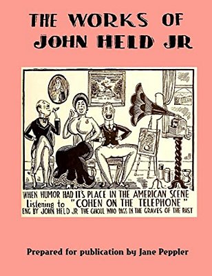 The Works Of John Held Jr. -..