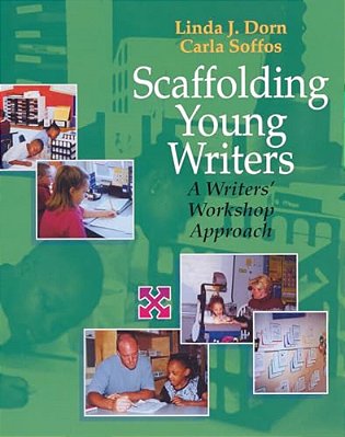 Scaffolding Young Writers: A Writers' Workshop Approach-..