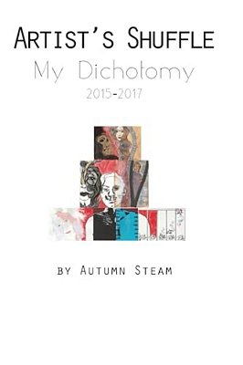 Artist's Shuffle: My Dichotomy-..