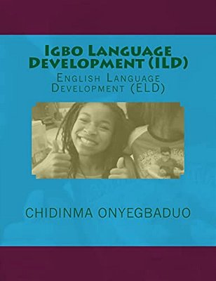 Igbo Language Development (Ild): English Language Development (Eld)-..