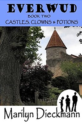Everwud Book Two: Castles, Clowns & Potions-..