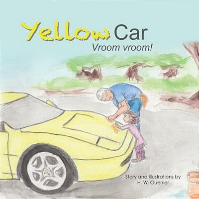 Yellow Car: Vroom Vroom-..